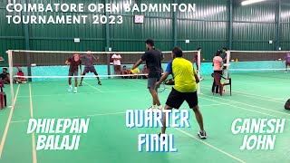 GANESH/JOHN vs DHILEPAN/BALAJI || Jumbled Doubles QUARTERFINAL Coimbatore Open Badminton Tournament