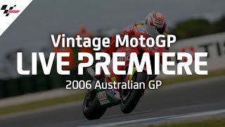 2006 #AustralianGP |Â Vintage MotoGPâ„¢