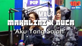 Mahalini x Nuca 'Aku Yang Salah' Live Performance di POPFM