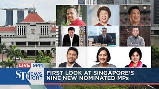 First look at Singapore's nine new Nominated MPs | ST NEWS NIGHT