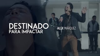 Alex Marquez - Destinado Para Impactar (Videoclip Oficial)