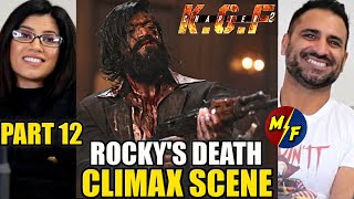 KGF CHAPTER 2 ROCKYS DEATH & CLIMAX SCENE REACTION & REVIEW | KGF 2 - Part 12 | Yash, Sanjay Dutt
