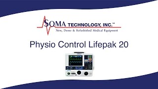 Physio Control Lifepak 20 - Soma Technology, Inc