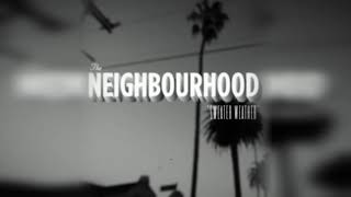 The Neighbourhood - Sweater Weather [ending] (slowed + reverb)