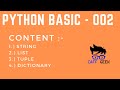 Python Basic - 002 | String, List, Tuple and Dictionary | With Examples and Notes