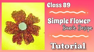 Beautiful Hand Embroidery | Simple Flower Bunch Design | Tutorial | Class 89