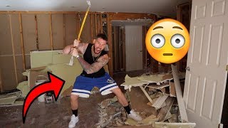 DESTROYING OUR NEW HOUSE