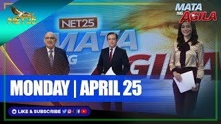 WATCH: Mata ng Agila - April 25, 2022 | 6PM