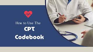 How to Use the CPT Codebook