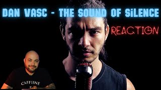 Dan Vasc - The Sound of Silence (COVER) |REACTION|