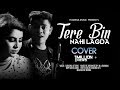 Tere Bin Nahi Lagda Dil Mera Dholna | Cover | Simmba | Rahat Fateh Ali Khan | New Song 2019