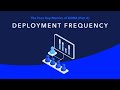 What is Deployment Frequency? - The Four Key Metrics of DORA (Part 4)