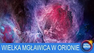 Wielka Mgławica w Orionie - Astroserwis