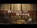 Weekend Warrior   Highlight Reel