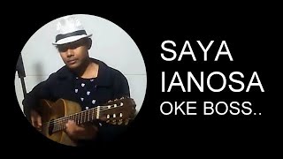 SAYA IANOSA, BOSS.. [OFFICIAL SONG]