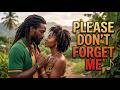 Please Don’t Forget Me | Heartbreak Love Song, Lovers Rock Reggae, Smooth R&B Soul | KENDU VIBES
