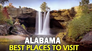 10 Best Places to visit in Alabama | Alabama travel destinations