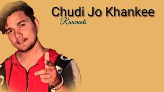 Chudi Jo Khankee | ( Reply Version ) Lyrics | Rawmats | Falguni Pathak |