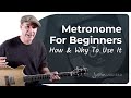 HOW and WHY to Use a Metronome | Guitar for Beginners