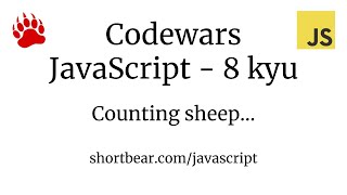 Codewars - Javascript - Counting sheep...
