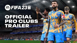 FIFA 23 | Official Pro Clubs Deep Dive Trailer
