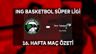 BSL 16. Hafta Özet | Darüşşafaka Tekfen 84-72 Türk Telekom