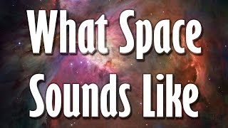 What Space Sounds Like - ACOUSTICS