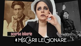 Scurta istorie a Miscarii Legionare