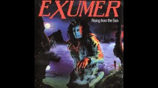 EXUMER - Rising From The Sea/Reissue/BonusTracks 1987/2001 full album