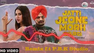 Jatti Jeone Morh Wargi Remix | Sidhu Moosewala | Sonam Bajwa | The Kidd | ft. P.B.K Studio
