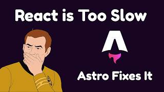 React Is Falling Behind: How Astro Creates Blazing FAST Sites in Minutes