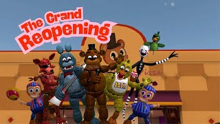 Gmod Fnaf: The Grand Reopening!