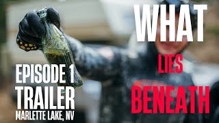 What Lies Beneath - Episode 1 Trailer: Marlette Lake, NV