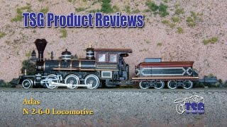 N Scale 2-6-0 Steam Locomotive Atlas Product Review