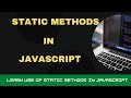 Static Methods in JavaScript Classes: What You Should Know