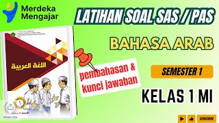 LATIHAN Soal SAS / PAS BAHASA ARAB kelas 1 MI Semester 1 |Pembahasan dan Kunci Jawaban