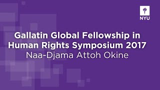 Naa-Djama Attoh Okine - Rwanda 2017, Gallatin Global Human Rights Fellow