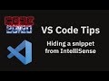 VS Code tips — Removing a snippet from intellisense