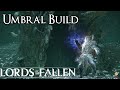 Lords of the Fallen - Umbral Build: Infinite Casting God