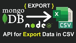 Create API for Export Data into CSV or Excel File using Node JS MongoDB - Export into CSV Node JS