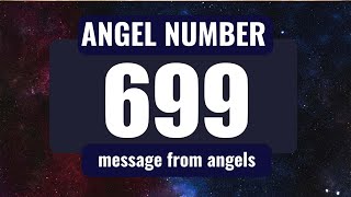 The Hidden Spiritual Meaning of Angel Number 699