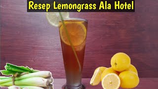 Resep Lemongrass Ala Hotel 100% Sama