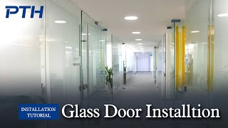 Glass Door and Glass Wall Installation Process