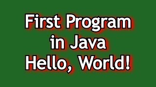 First Program in Java(Hello, World!) | Basic Parameters use to execute a java code | Find Code below