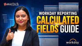 Introduction to Calculated Fields | Workday Calculated Fields | ZaranTech