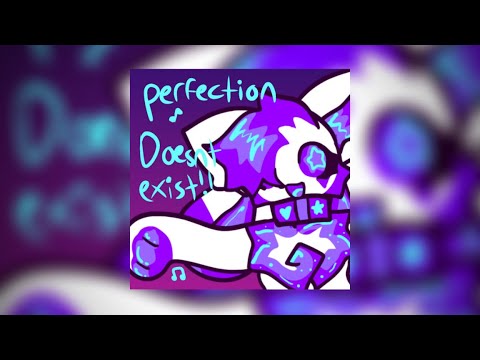 Kittydog Perfection Doesnt Exist Daycore Reverb 凋