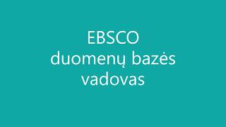 EBSCO duomenų bazės paieškos vadovas