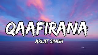Qaafirana (Lyrics)|Arijit Singh|Kedarnath|Hindi Songs|#viral #lyrics #youtube