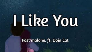 Post Malone - I Like You Ft. Doja Cat [Song Lyrics]