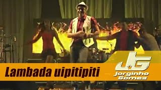 Jorginho Gomez cantando lambada uipitipiti (isso é bom)